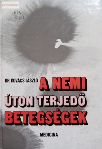 Kovács László: A nemi úton terjedő betegségek