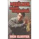 Dick Cluster: Megölnek, mielőtt meghalnál