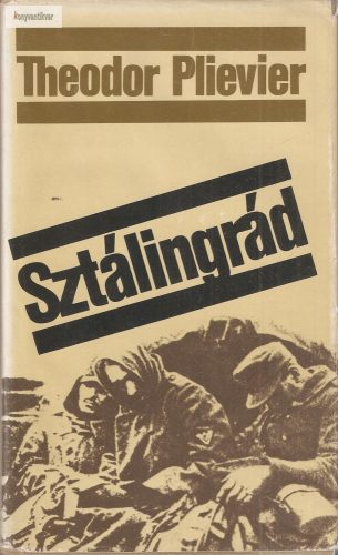 Theodor Plievier: Sztálingrád
