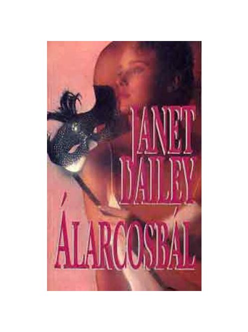 Janet Dailey: Álarcosbál