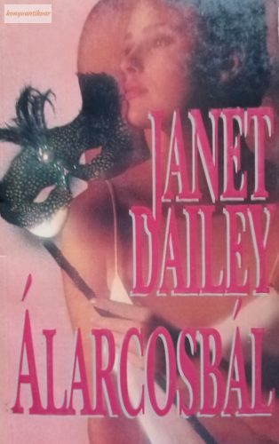 Janet Dailey: Álarcosbál