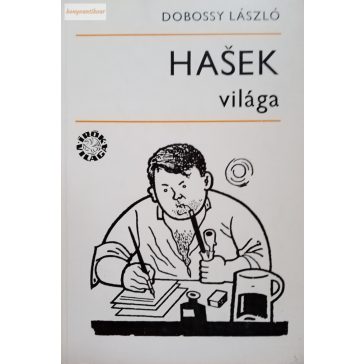 Dobossy László: Hasek világa