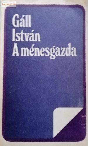 Gáll István: A ménesgazda