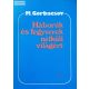 M. Gorbacsov Háborúk és fegyverek nélküli világért