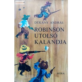 Dékány András: Robinson utolsó kalandja 