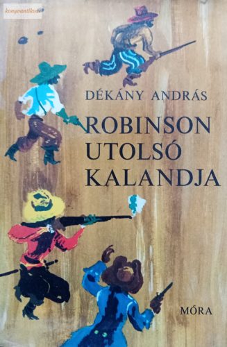 Dékány András: Robinson utolsó kalandja 