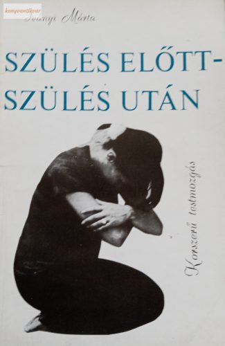 Iványi Márta: Szülés előtt – szülés után