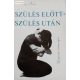 Iványi Márta: Szülés előtt – szülés után