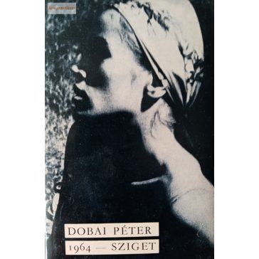 Dobai Péter: 1964 / Sziget