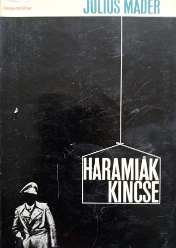 Julius Mader: Haramiák kincse