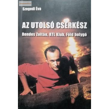 Szegedi Éva: Az utolsó cserkész