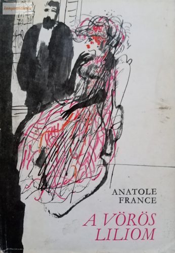 Anatole France: A vörös liliom
