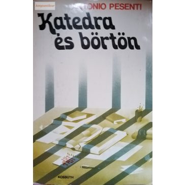 Antonio Pesenti: Katedra és börtön