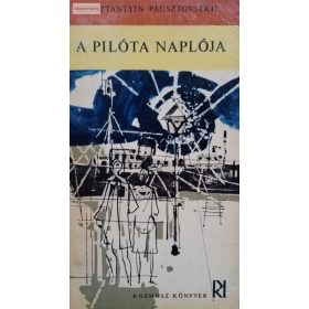 Konsztantyin Georgijevics Pausztovszkij: A pilóta naplója