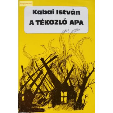 Kabai István: A tékozló apa