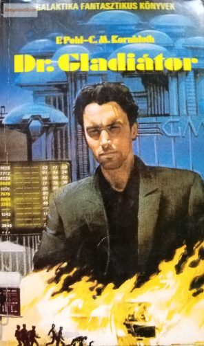 Frederik Pohl – C. M. Kornbluth: Dr. Gladiátor