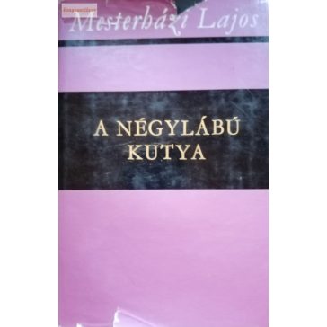 Mesterházi Lajos: A négylábú kutya