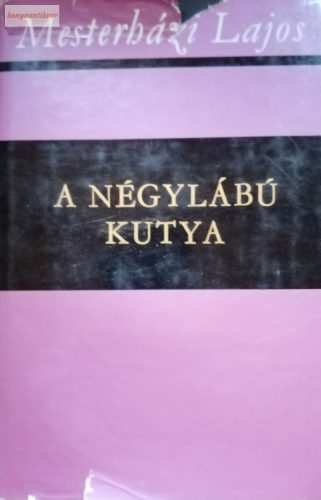 Mesterházi Lajos: A négylábú kutya