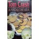 Tom Crash A hatalom ára