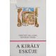 Károly Márta (szerk.): A király esküje