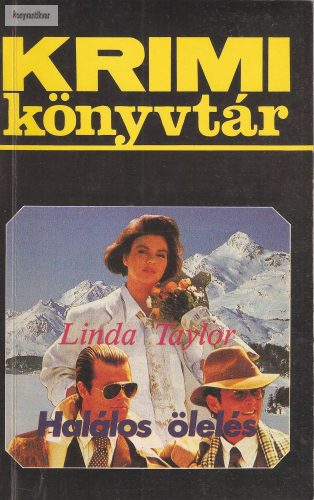 Linda Taylor: Halálos ölelés