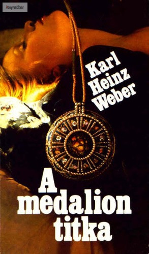 Karl Heinz Weber: A medalion titka