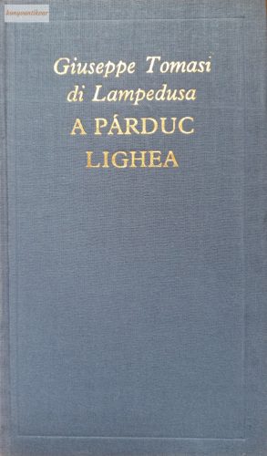 Giuseppe Tomasi di Lampedusa: A párduc / Lighea