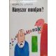 Komlós János: Hányszor mondjam?