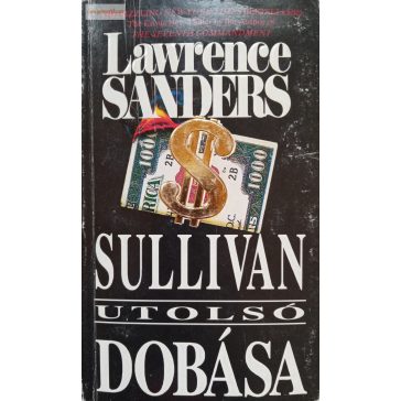 Lawrence Sanders Sullivan utolsó dobása
