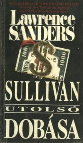 Lawrence Sanders Sullivan utolsó dobása