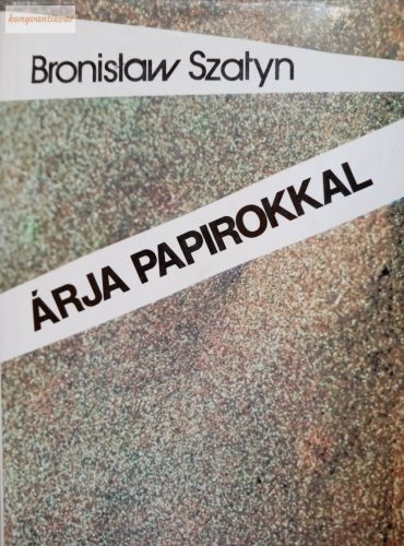 Bronislaw Szatyn: Árja papírokkal