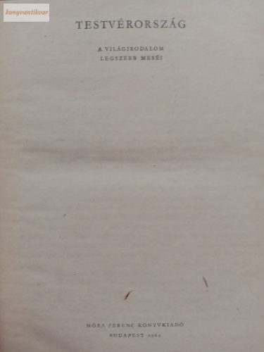 Kormos István (szerk.) Testvérország