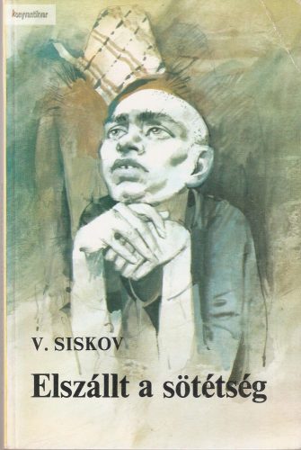 Vjacseszlav Siskov: Elszállt a sötétség