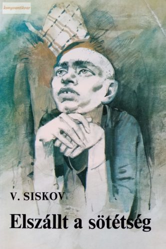 Vjacseszlav Siskov: Elszállt a sötétség
