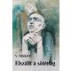 Vjacseszlav Siskov: Elszállt a sötétség