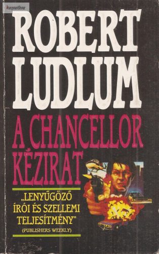 Robert Ludlum: A Chancellor kézirat