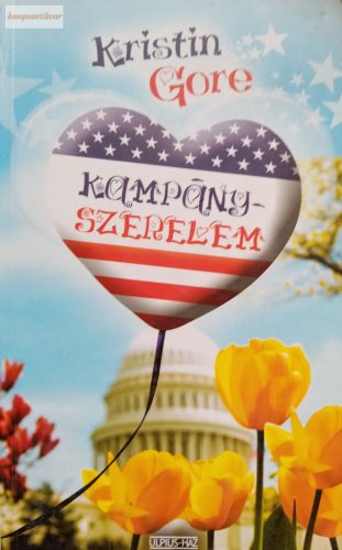 Kristin Gore: Kampányszerelem
