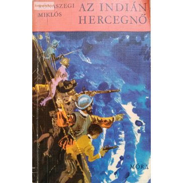 Rónaszegi Miklós: Az indián hercegnő