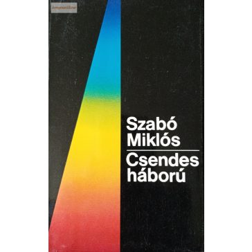 Szabó Miklós: Csendes háború
