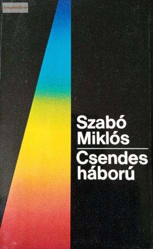 Szabó Miklós: Csendes háború