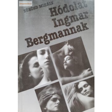 Sükösd Mihály: Hódolat Ingmar Bergmannak