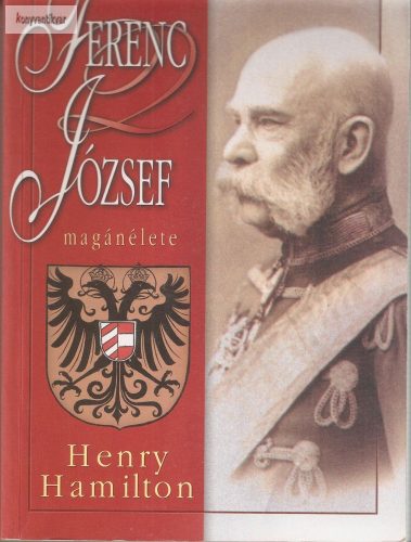 Henry Hamilton: Ferenc József magánélete