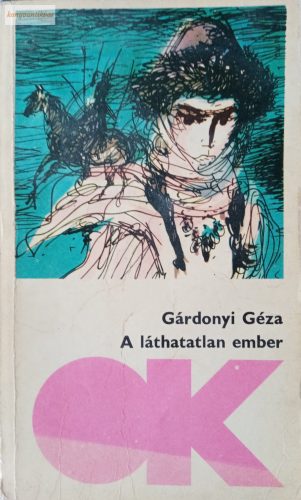 Gárdonyi Géza: A láthatatlan ember