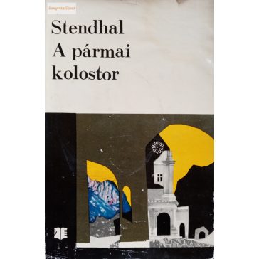 Stendhal: A pármai kolostor 