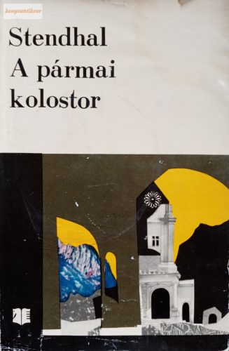 Stendhal: A pármai kolostor 