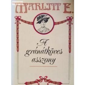 Marlitt E. A gránátköves asszony