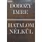 Dobozy Imre:  Hatalom nélkül