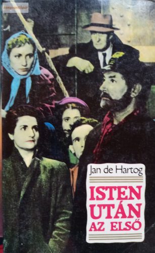 Jan de Hartog:  Isten után az első