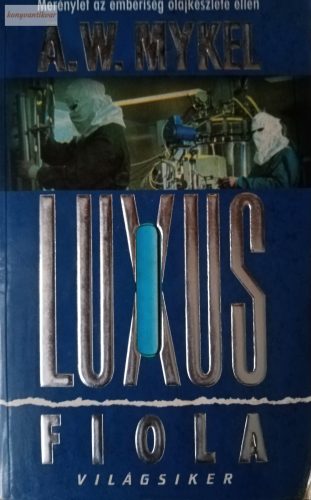 A. W. Mykel A luxus fiola
