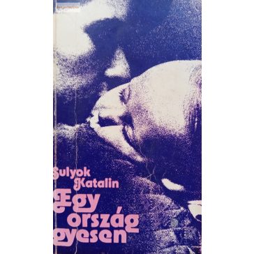 Sulyok Katalin: Egy ország gyesen